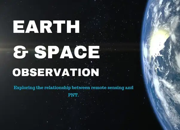 Webinar: Earth and Space Observation – Bridging Remote Sensing and PNT Systems